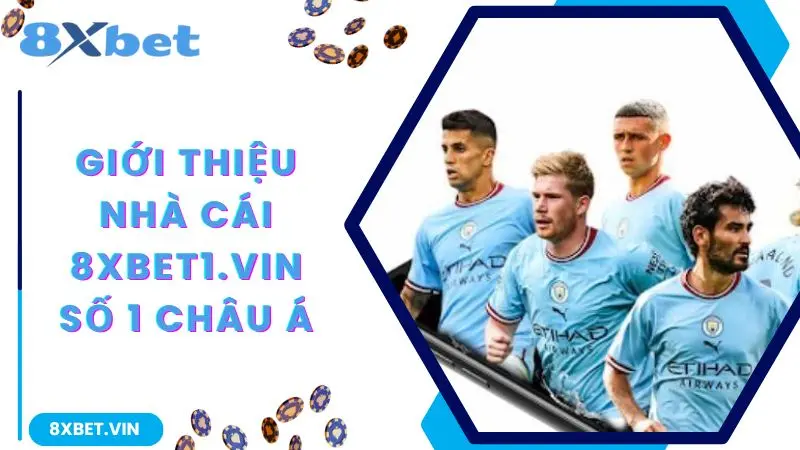 8XBET Mobile App 2026: Cá Cược Đỉnh Cao, Tặng Ngay 888K Cho Thành Viên Mới 10 Giới thiệu nhà cái 8xbet số 1 châu Á